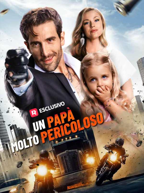 Un Papà Molto Pericoloso