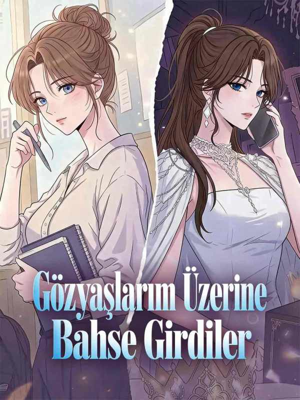 Gözyaşlarım Üzerine Bahse Girdiler