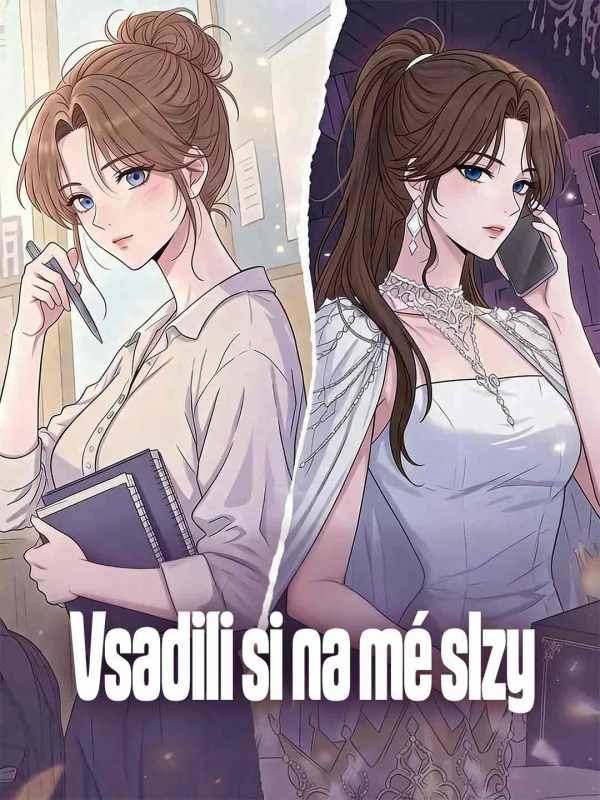 Vsadili si na mé slzy
