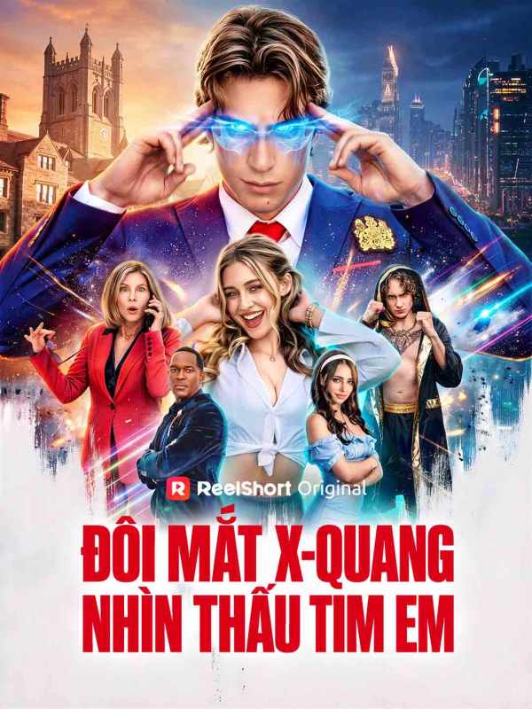 Đôi Mắt X-Quang Nhìn Thấu Tim Em