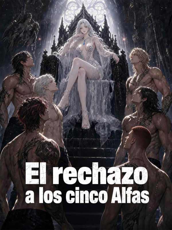El rechazo a los cinco Alfas