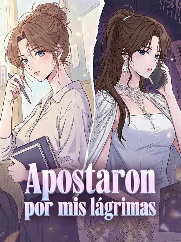 Apostaron por mis lágrimas