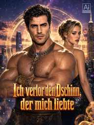 Ich verlor den Dschinn, der mich liebte